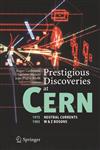 Prestigious Discoveries at CERN 1973 Neutral Currents 1983 W & Z Bosons,3540207503,9783540207504