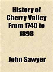 History of Cherry Valley From 1740 to 1898,1152944835,9781152944831