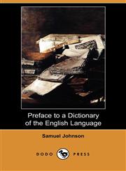 Preface to a Dictionary of the English Language (Dodo Press),1406535079,9781406535075