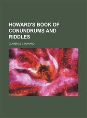 Howard's book of conundrums and riddles,1151634522,9781151634528