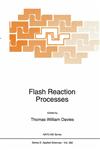 Flash Reaction Processes,0792333233,9780792333234