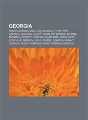 Georgia Người Georgia, Quận của Georgia, Thành phố Georgia, Georgia, Hoa Kỳ, Rosalynn Carter, Atlanta, Thomas A. Dorsey, Vùng đô thị Atlanta,1233869523,9781233869527