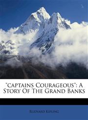 "captains Courageous" A Story Of The Grand Banks,1173778055,9781173778057