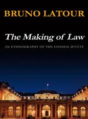 The Making of Law An Ethnography of the Conseil d'Etat,0745639844,9780745639840