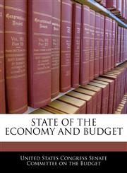 STATE OF THE ECONOMY AND BUDGET,1240515839,9781240515837