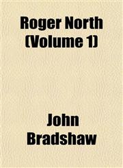 Roger North (Volume 1),1153140896,9781153140898