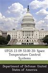 UFGS 23 09 53.00 20 Space Temperature Control Systems,1288761066,9781288761067