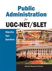 Public Administration for Ugc-Net/Slet Objective Type Questions,8126915420,9788126915422