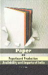 Paper and Paperboard Production, Availability and Imports of India,8171568629,9788171568628