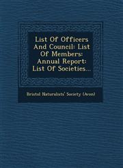 List of Officers and Council List of Members: Annual Report: List of Societies...,1249518830,9781249518839