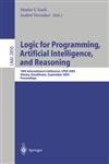 Logic for Programming, Artificial Intelligence, and Reasoning 10th International Conference, LPAR 2003, Almaty, Kazakhstan, September 22-26, 2003, Proceedings,3540201017,9783540201014