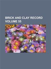 Brick and Clay Record Volume 55,1130455785,9781130455786