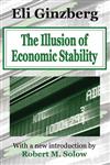 The Illusion of Economic Stability,0765805480,9780765805485