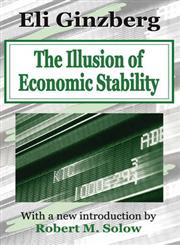 The Illusion of Economic Stability,0765805480,9780765805485