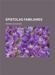 Epistolas familiares,1230028064,9781230028064
