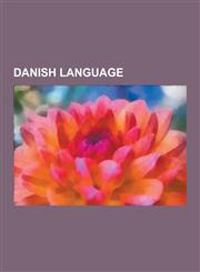 Danish Language A, Bornholmsk Dialect, Comparison of Norwegian Bokmal and Standard Danish, Danish and Norwegian Alphabet, Danish Exony,1230617086,9781230617084