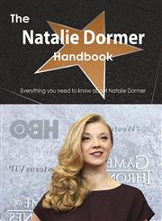The Natalie Dormer Handbook - Everything You Need to Know about Natalie Dormer,1488503699,9781488503696