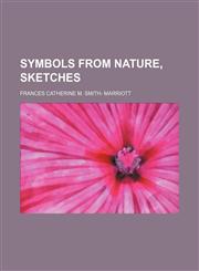 Symbols from nature, sketches,1154568865,9781154568868