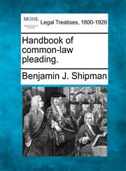 Handbook of common-law pleading.,1240201648,9781240201648