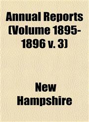Annual Reports (Volume 1895-1896 v. 3),1153355728,9781153355728
