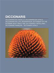 Diccionaris Diccionaris en castellà, Diccionaris en català, Diccionaris en llatí, Biographical Dictionary of the Extreme Right Since 1890,1232714771,9781232714774