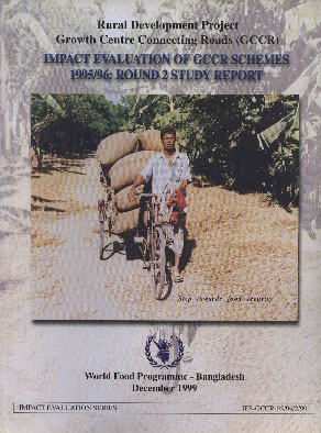 Impact Evaluation of GCCR Schemes 1995/96 : Round 2 Study Report Rural Development Project Growth Centre Connecting Roads (GCCR)