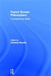 French Women Philosophers: A Contemporary Reader: Subjectivity, Identity, Alterity,0415261392,9780415261395