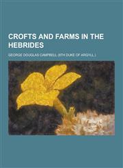 Crofts and Farms in the Hebrides,1230342249,9781230342245