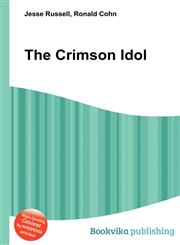 The Crimson Idol,5512334441,9785512334447