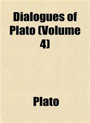 Dialogues of Plato (Volume 4),1152230050,9781152230057