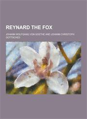 Reynard the Fox,1230322116,9781230322117