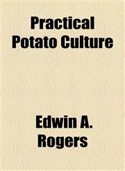 Practical Potato Culture,1155039424,9781155039428