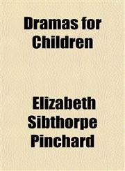 Dramas for Children,1152240897,9781152240896