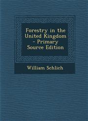 Forestry in the United Kingdom - Primary Source Edition,1293516597,9781293516591