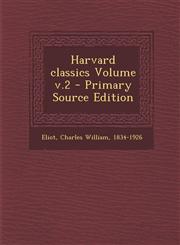 Harvard Classics Volume V.2 - Primary Source Edition,1295564327,9781295564323