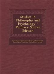 Studies in Philosophy and Psychology - Primary Source Edition,1295012596,9781295012596