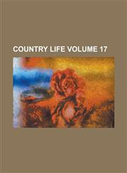 Country Life Volume 17,1154991555,9781154991550