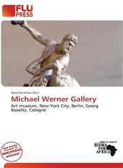 Michael Werner Gallery,6139727650,9786139727650