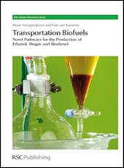 Transportation Biofuels Novel Pathways for the Production of Ethanol, Biogas and Biodiesel,1849730431,9781849730433