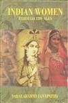 Indian Women Through the Ages 1st Edition,8121207584,9788121207584