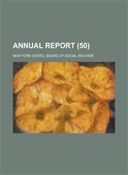 Annual Report (50 ),1235122689,9781235122682