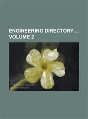 Engineering Directory  Volume 2,1234140756,9781234140755