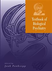 Textbook of Biological Psychiatry,0471434787,9780471434788