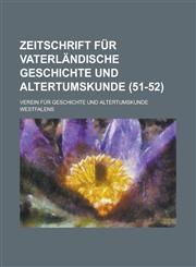 Zeitschrift Fur Vaterlandische Geschichte Und Altertumskunde (51-52 ),1154679535,9781154679533