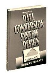 Principles of Data Conversion System Design,0780310934,9780780310933