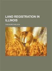 Land registration in Illinois,1154757919,9781154757910