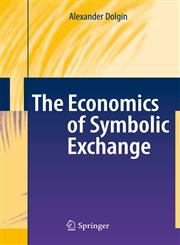 The Economics of Symbolic Exchange,354079882X,9783540798828