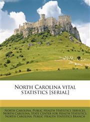North Carolina vital statistics [serial],1179496175,9781179496177
