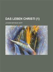 Das Leben Christi (1 ),1234557479,9781234557478