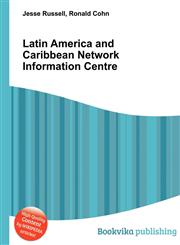 Latin America and Caribbean Network Information Centre,5510872381,9785510872385